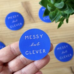 Sticker - Messy but clever