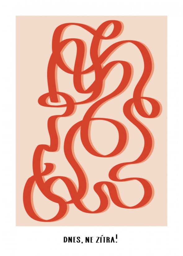Be Nice signed original print Baťa -  Dnes, ne zítra! - Obraz s rámem či bez: Bez rámu