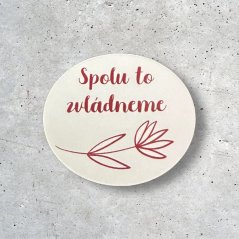 Motivační magnetka na lednici - Spolu to zvládneme